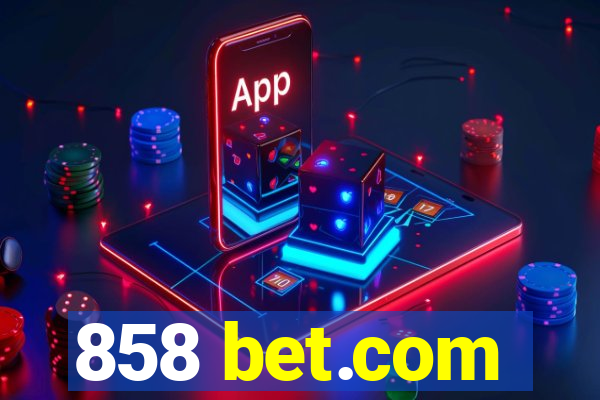 858 bet.com